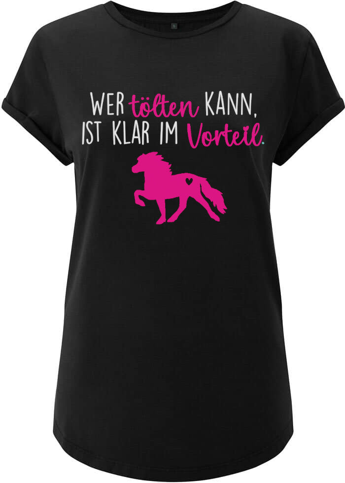 T-Shirt "Wer tölten kann, ist klar im Vorteil"